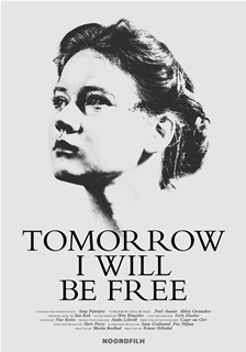 Tomorrow I Will Be Free