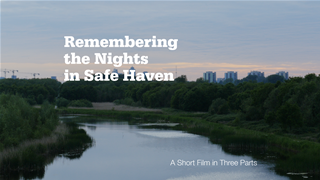 Remembering the Nights in Safe Haven